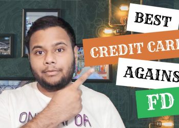 Best Credit Cards Against Fixed Deposit | Credit Card On FD | Top Banks Included | With Bonus Fact