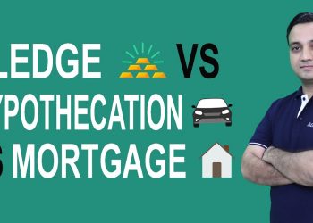 Pledge vs Hypothecation vs Mortgage – Explained in Hindi