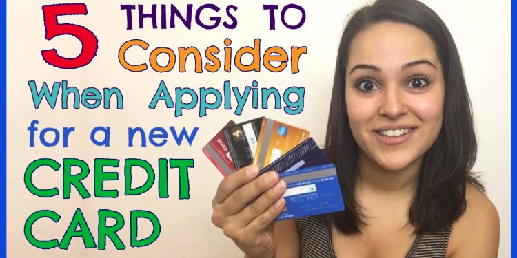 5 Things to Consider When Applying for a Credit Card