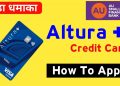 How to Apply AU Bank Altura+ Credit Card online | Altura credit card features and benefits
