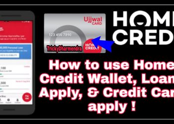 Home Credit Card apply online | How to use Home Credit Wallet | Home Credit Wallet To loans Apply |