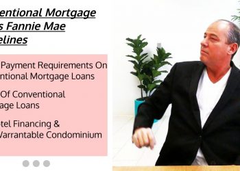 Conventional Mortgage Loans Fannie Mae Guidelines