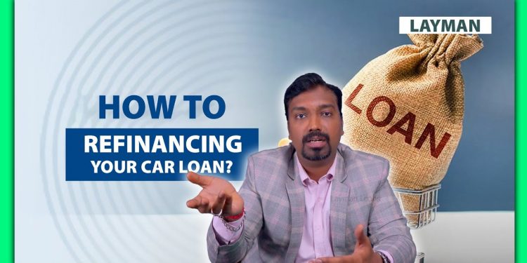 How to get Refinance a car loan | Layman Loan