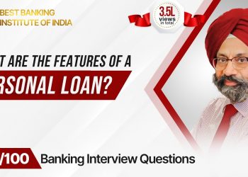 What are the features of Personal Loan? Best Answer For Banking Aspirants | Mr. Jasbir Singh