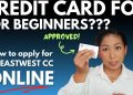 EastWest Credit Card – How to Apply Online