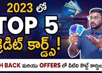 Best Credit Cards 2023 –  Top 5 Credit Cards in 2023 Telugu | Credit Card In Telugu | Kowshik Maridi