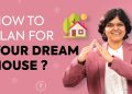 When Should You Buy Your First House? | CA Rachana Ranade