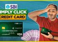 SBI Simply Click Credit Card – Benefits, Hidden Charges And T&C Explained