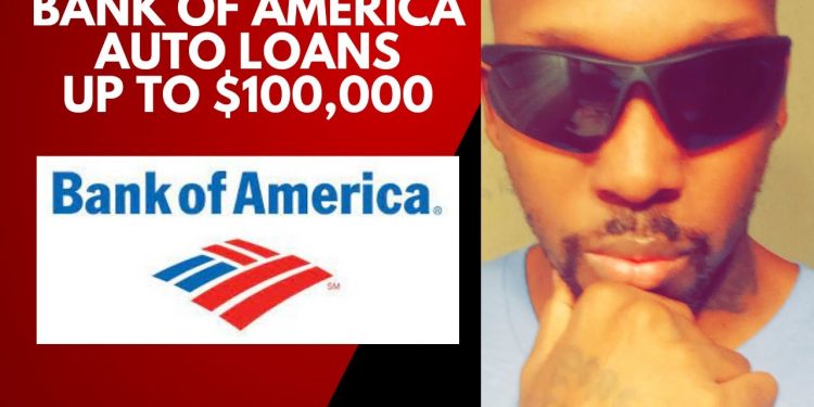 Bank Of America | Auto Loans Up To $100,000