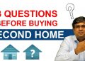 3 Questions to Ask Before Buying Second Home | Real Estate Investment, Good or Bad?