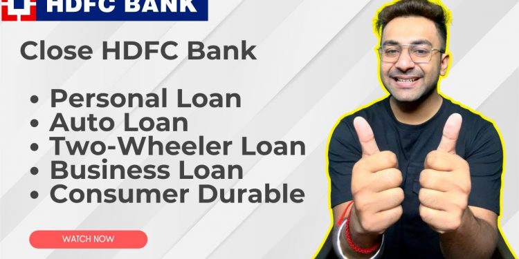 Close HDFC Personal Loan,  Auto Loan, Two Wheeler Loan, Business Loan, Consumer Durable Loan Online
