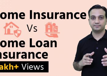 Home (Property) Insurance vs Home Loan Insurance – Hindi