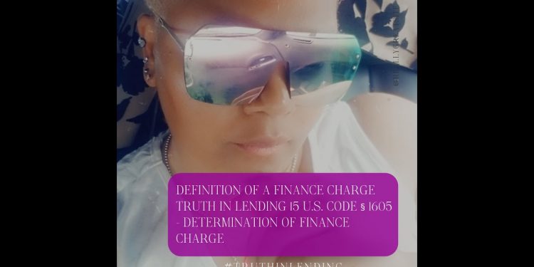 Truth in Lending 15 U S  Code 1605  Determination of Finance Charge (what they aren't telling you)
