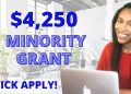 APPLY NOW! $4,250 Small Business Grant For Minorities and Women