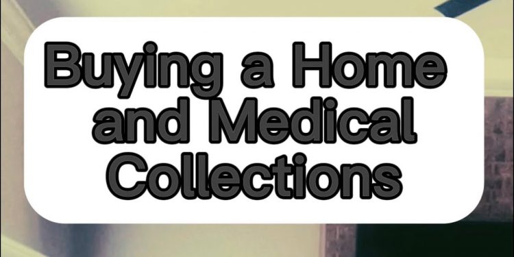 Home Loans AND Medical Collections – what you NEED to know!