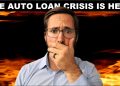 The Auto Loan Crisis Is Upon Us!