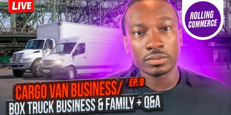 Cargo Van Business/Box Truck Business & Family + Q&A (Rolling Commerce Podcast) Ep. 9