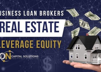 How To Be A Business Loan Broker  |  Leverage Equity For Business Capital