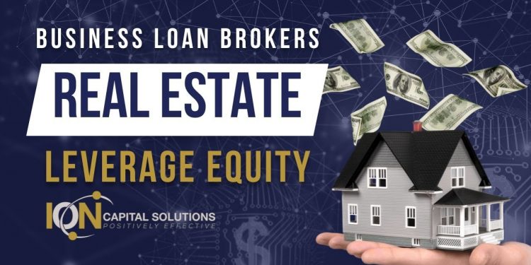 How To Be A Business Loan Broker  |  Leverage Equity For Business Capital