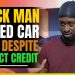 Black Man Denied Car Loan Despite Perfect Credit. Then This Happens