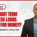 Short-Term Business Loans: Are They Really Worth Your Money?