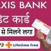 Axis bank credit card || Axis bank credit card apply || Axis bank Lifetime free credit card apply