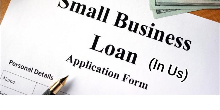 Small business loan in US|How to apply for small business in US