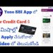 How to apply SBI Credit Card yono app Telugu||How to apply SBI Credit Card online telugu