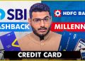 SBI Cashback Credit Card vs HDFC Millennia Credit Card 2023