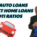 How Auto Loans Affect Home Loans And Debt To Income Ratios