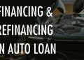 AUTO LOANS EXPLAINED: How to FINANCE a car loan & How to REFINANCE a car loan