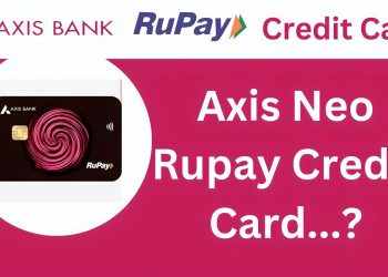 Axis Bank Neo Credit Card Lifetime free apply without income proof ll Axis Neo Credit Card Benefits