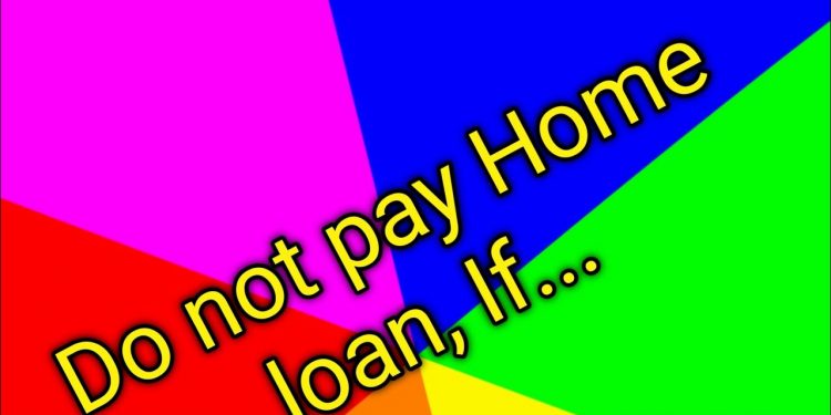 Do not pay HOME Loans if.. #homeloan #housingloan #loan #banks #trending