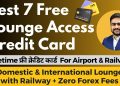 Best Credit Card for Lounge Access 2023 | Best Lifetime Free Credit Card for Airport Lounge Access