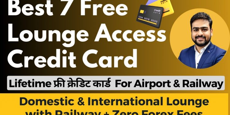 Best Credit Card for Lounge Access 2023 | Best Lifetime Free Credit Card for Airport Lounge Access