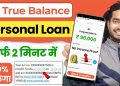 True Balance Se Loan Kaise Le | True Balance Loan 2023 | Instant Loan App | True Balance