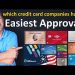Which credit card companies have the EASIEST APPROVAL in 2023 (and which are not so easy)?