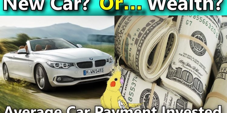 2017 Average Car Payment Invested (How Auto Loans Prevent You From Wealth)