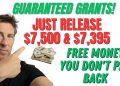 GRANTS for EVERYONE! Guaranteed $7,500 & $7,395 if you Make less $105,000 not LOAN!