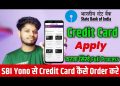 SBI Yono Se Credit Card Kese Apply Kare 2023 | SBI Ka Credit Card Kese Order Kare | SBI Credit Card|