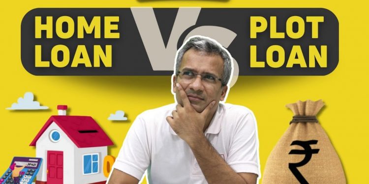 Difference Between Home Loan And Plot Loan | Home Loan Vs Plot Loan
