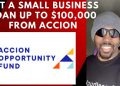 How to Get a Small Business Loan Up to $100,000 from Accion | Accion Opportunity Fund