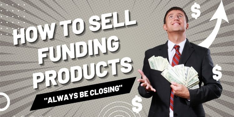 How To Be A Business Loan Broker     How To Sell Funding Products