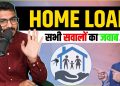 Home Loan Complete Process Explained – Benefits And Eligibility (PODCAST)