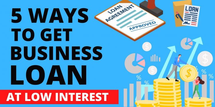 5 Ways to Get Business Loan with LOW Interest Rate