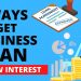 5 Ways to Get Business Loan with LOW Interest Rate