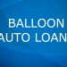 Balloon Auto Loans
