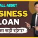 Business Loan Secrets – Know about 8 types of Business Loans