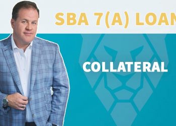 Collateral For SBA 7a Business Loan – What's Required?