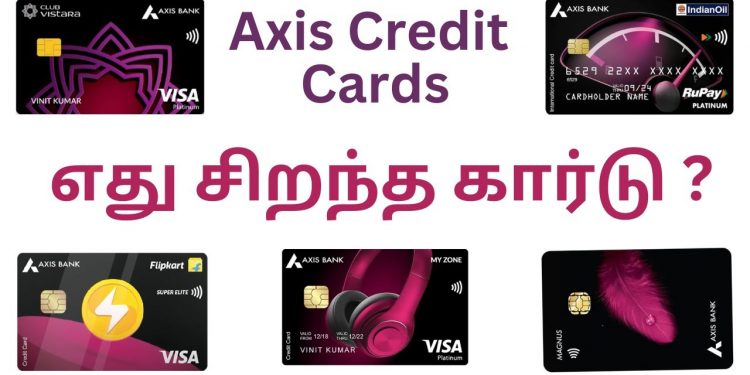 Best Credit Cards in 2023 – Axis Bank Cards Compared – Tamil